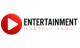 Entertainment Monthly News